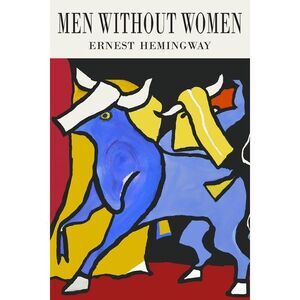Men Without Women -- Ernest Hemingway